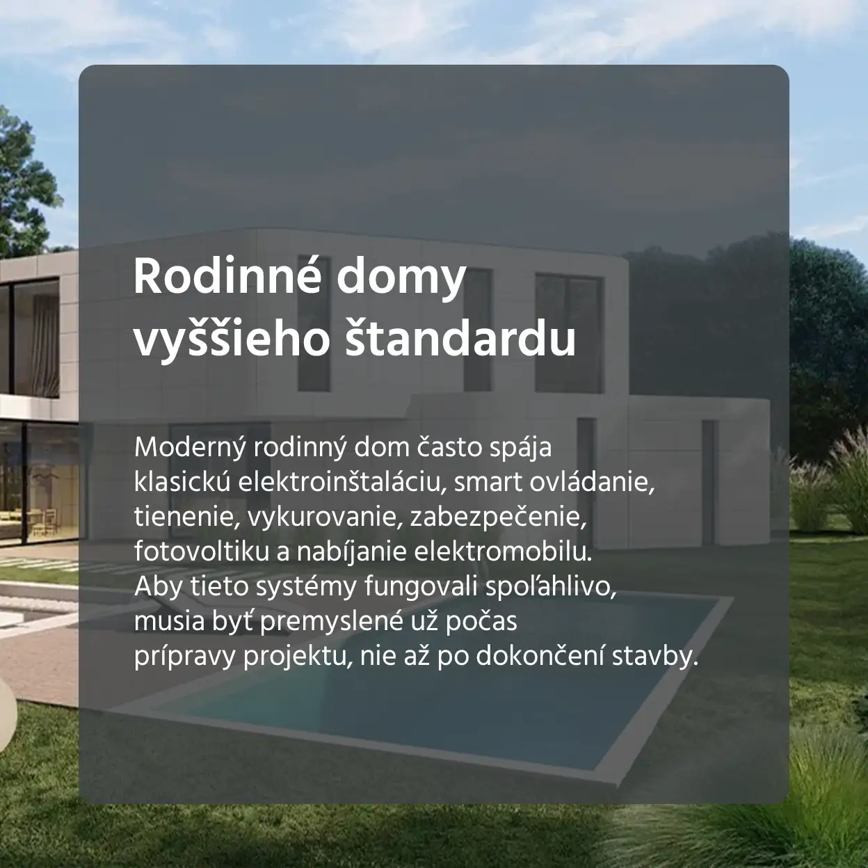 Rodinné domy vyššieho štandardu